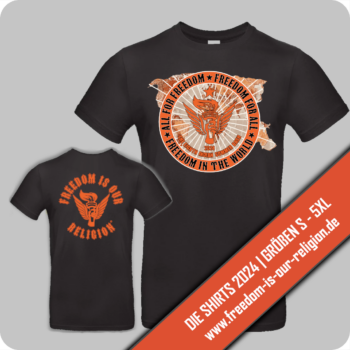 T-Shirt "FREEDOM IS OUR RELIGION 2024"